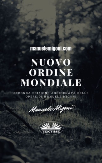 Manuele Migoni, Nuovo Ordine Mondiale