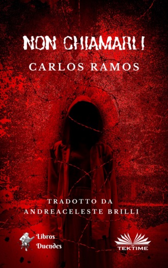 Carlos Ramos, Non Chiamarli