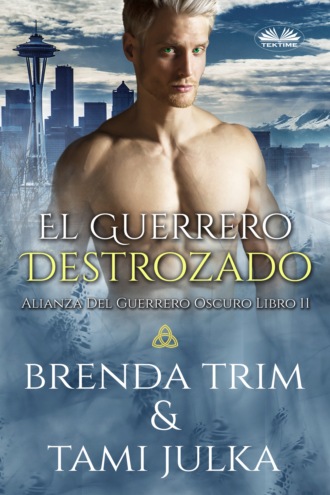 Brenda Trim, El Guerrero Destrozado