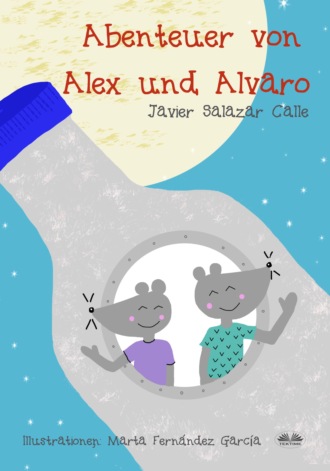 Javier Salazar Calle, Die Abenteuer Von Alex Und Alvaro