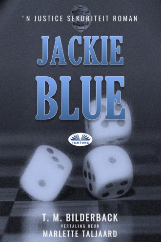T. M. Bilderback, Jackie Blue