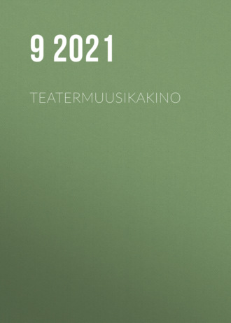 9 2021, TeaterMuusikaKino