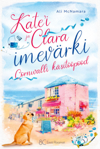 Эли Макнамара, Kate’i ja Clara imevärki Cornwalli käsitööpood