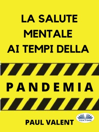 Paul Valent, La Salute Mentale Ai Tempi Della Pandemia