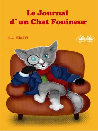 R. F. Kristi, Le Journal D'Un Chat Fouineur