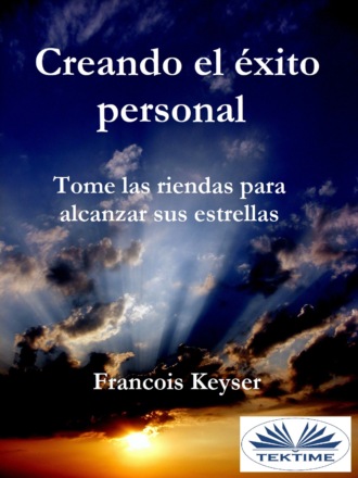 Francois Keyser, Creando El Éxito Personal