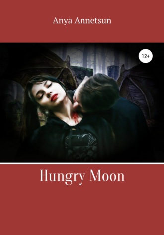 Anya Annetsun, Hungry Moon