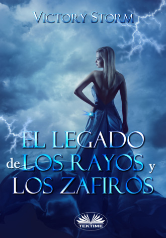 Victory Storm, El Legado De Los Rayos Y Los Zafiros