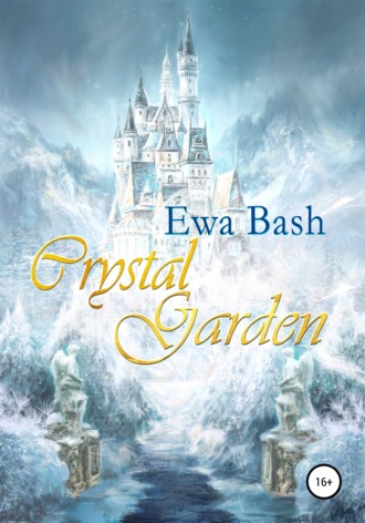 Ewa Bash, Crystal Garden