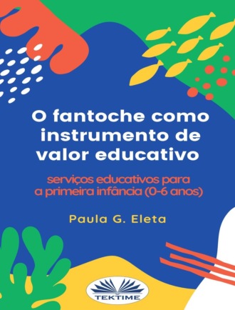 Paula G. Eleta, O Fantoche Como Instrumento De Valor Educativo