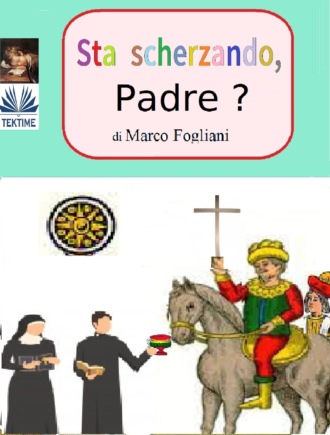 Marco Fogliani, Sta Scherzando, Padre?