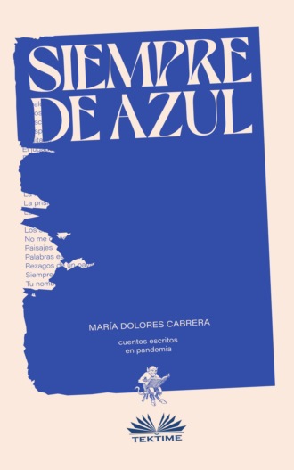 María Dolores Cabrera, Siempre De Azul