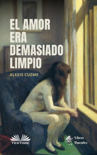 Alexis Cuzme, El Amor Era Demasiado Limpio