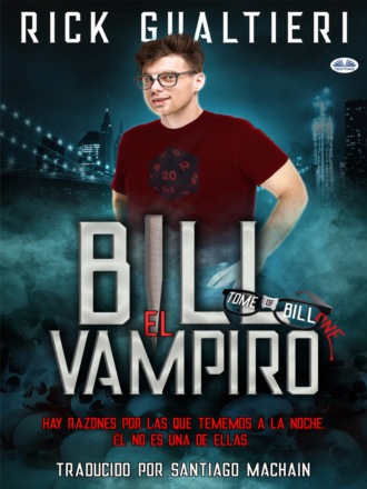 Rick Gualtieri, Bill El Vampiro