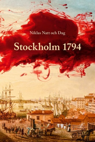 Niklas Natt och Dag, Stockholm 1794