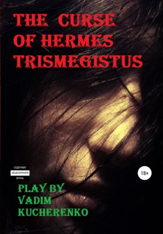 Vadim Kucherenko, The Curse of Hermes Trismegistus