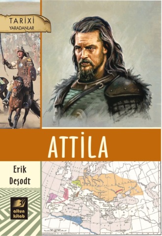 Erik Deşodt, Attila