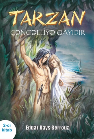 Эдгар Райс Берроуз, Tarzan cəngəlliyə qayıdır 2