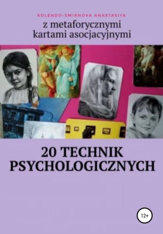 Anastasiya Kolendo-Smirnova, 20 technik psychologicznych z metaforycznymi kartami asocjacyjnymi