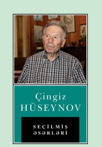 Çingiz Hüseynov, Seçilmiş Əsərləri