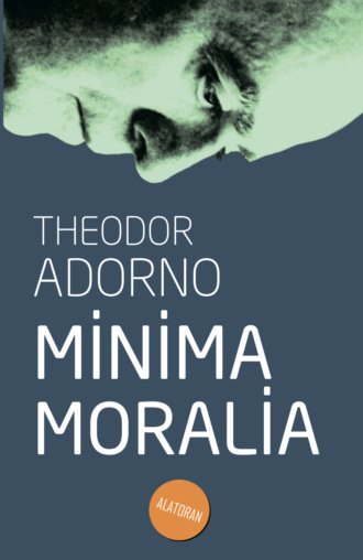 Теодор Адорно, Minima Moralia