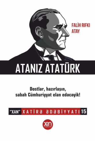 Falih Rıfkı Atay, Atanız Atatürk