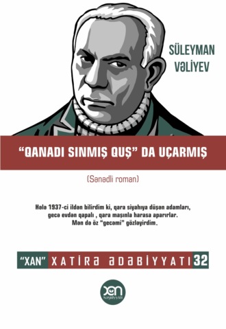 Süleyman Vəliyev, "Qanadı sınmış quş" da uçarmış