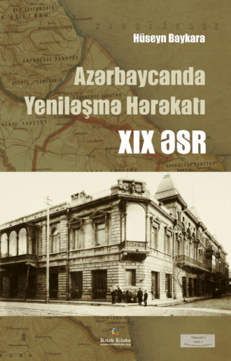 Hüseyn Baykara, Azərbaycan Yeniləşmə Hərəkatı – XIX əsr