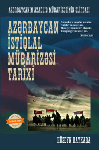 Hüseyn Baykara, Azərbaycan istiqlal mübarizəsi tarixi