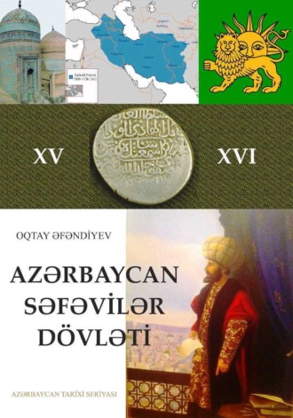 Oqtay Əfəndiyev, Azərbaycan səfəvilər dövləti