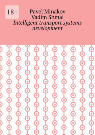 Vadim Shmal, Pavel Minakov, Intelligent transport systems development