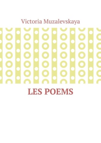 Victoria Muzalevskaya, Les poems