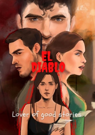 Lover of good stories, El Diablo