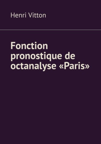 Henri Vitton, Fonction pronostique de octanalyse «Paris»