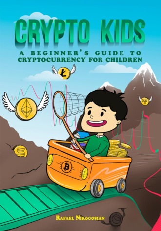 Рафаэль Никогосян, Crypto Kids: A Beginner's Guide to Cryptocurrency for Children