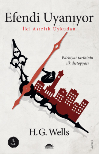 H. G. Wells, Efendi uyanıyor