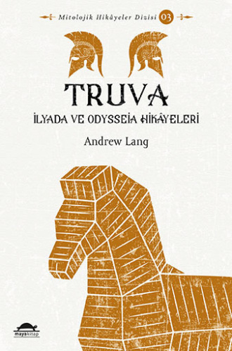 Truva Andrew Lang, Truva