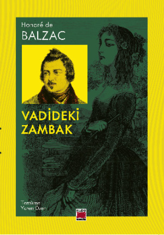 Vadideki Zambak Honoré de Balzac, Vadideki Zambak