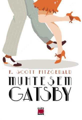 Muhteşem Gatsby F. Scott Fitzgerald, Muhteşem Gatsby