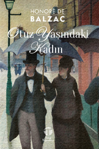 Otuz Yaşındaki Kadın Honoré de Balzac, Otuz Yaşındaki Kadın