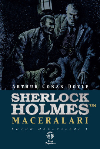 Arthur Conan Doyle, Sherlock Holmes’un Maceraları Bütün Maceraları 3