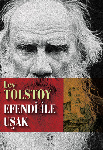 Lev Tolstoy, Efendi ile Uşak