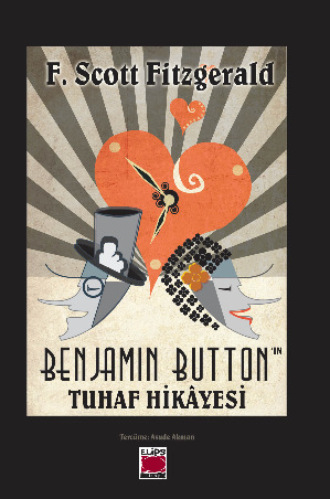 Benjamin Button’ın Tuhaf Hikâyesi F. Scott Fitzgerald, Benjamin Button’ın Tuhaf Hikâyesi