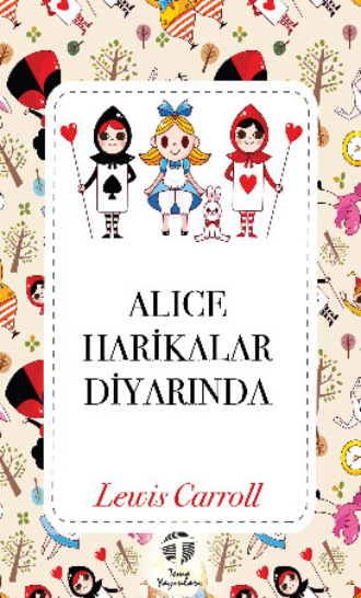 Lewis Carroll, Alice Harikalar Diyarında