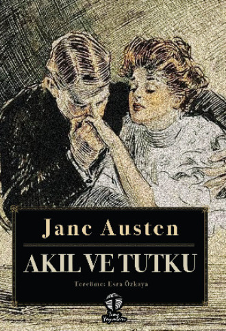 Jane Austen, Akıl ve Tutku