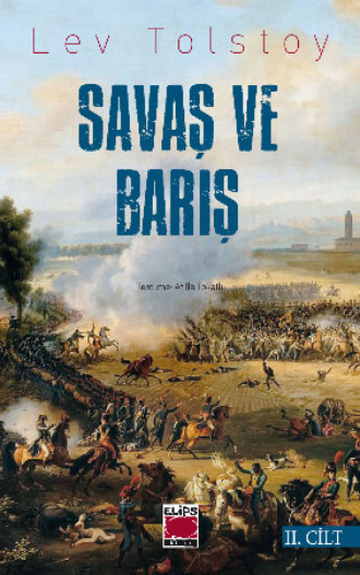 Lev Tolstoy, Savaş ve Barış II. Cilt