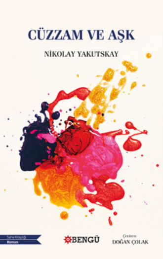 Nikolay Yakutskay, Cüzzam ve Aşk