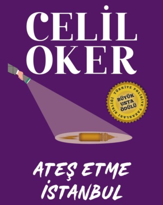 Celil Oker, CELIL OKER-ÖZEL BASKI-ATES ETME ISTANBUL