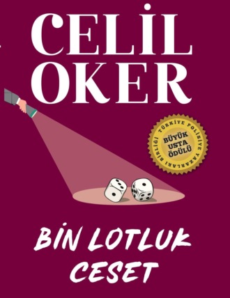 Celil Oker, CELIL OKER-ÖZEL BASKI-BIN LOTLUK CESET