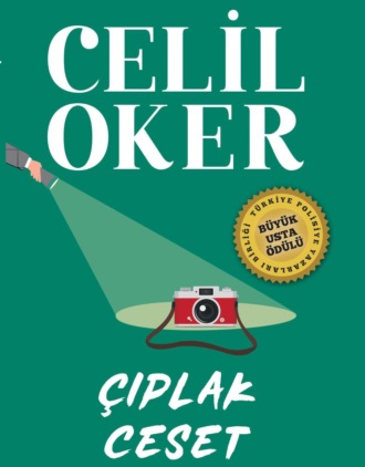 Celil Oker, CELIL OKER-ÖZEL BASKI-ÇIPLAK CESET